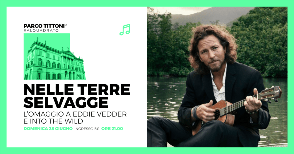 Omaggio a Eddie Vedder e Into The Wild – Nelle Terre Selvagge