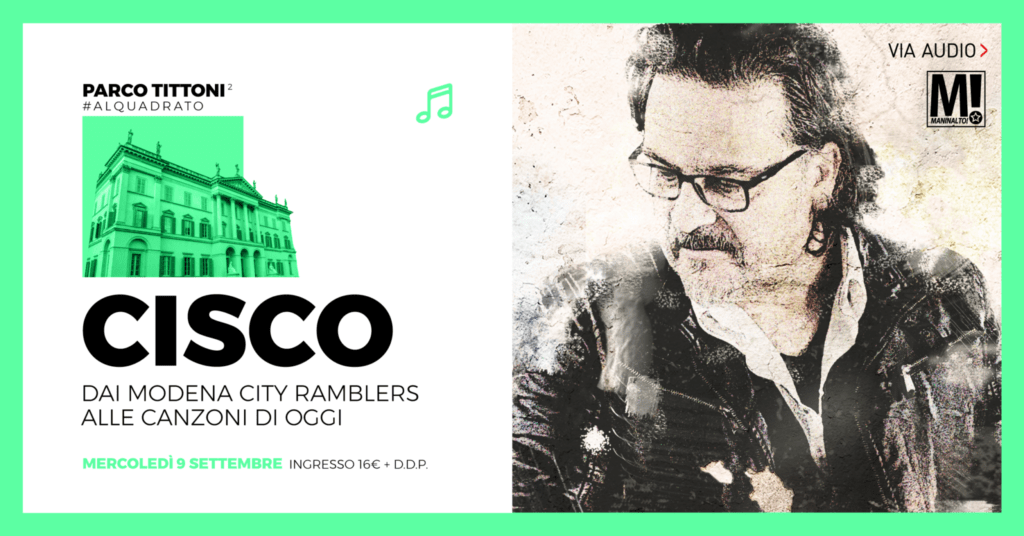 CISCO - Dai Modena City Ramblers alle canzoni di oggi.