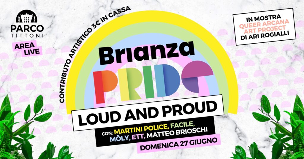 Brianza Pride ✱ Loud and Proud