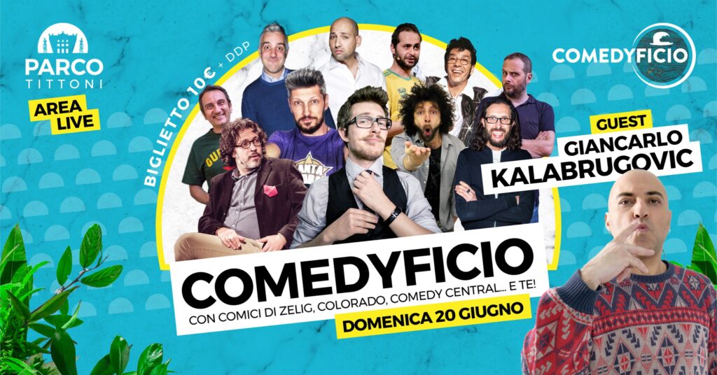 Parco Tittoni - Comedyficio ✱ Guest: Giancarlo Kalabrugovic