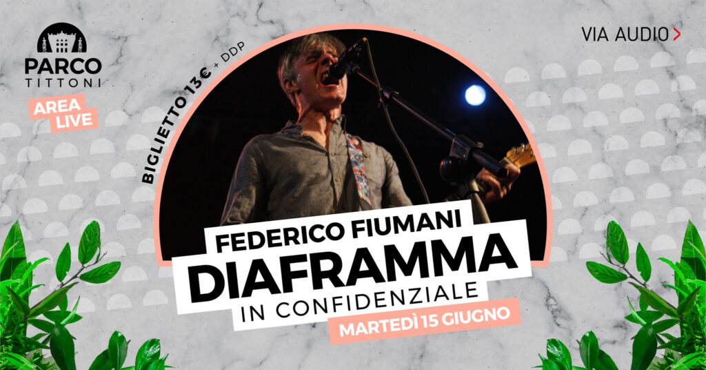 Parco Tittoni - Federico Fiumani DIAFRAMMA in Confidenziale